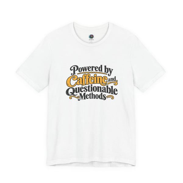 White crew-neck T-shirt with "Caffeine and Questionable Methods" graphic