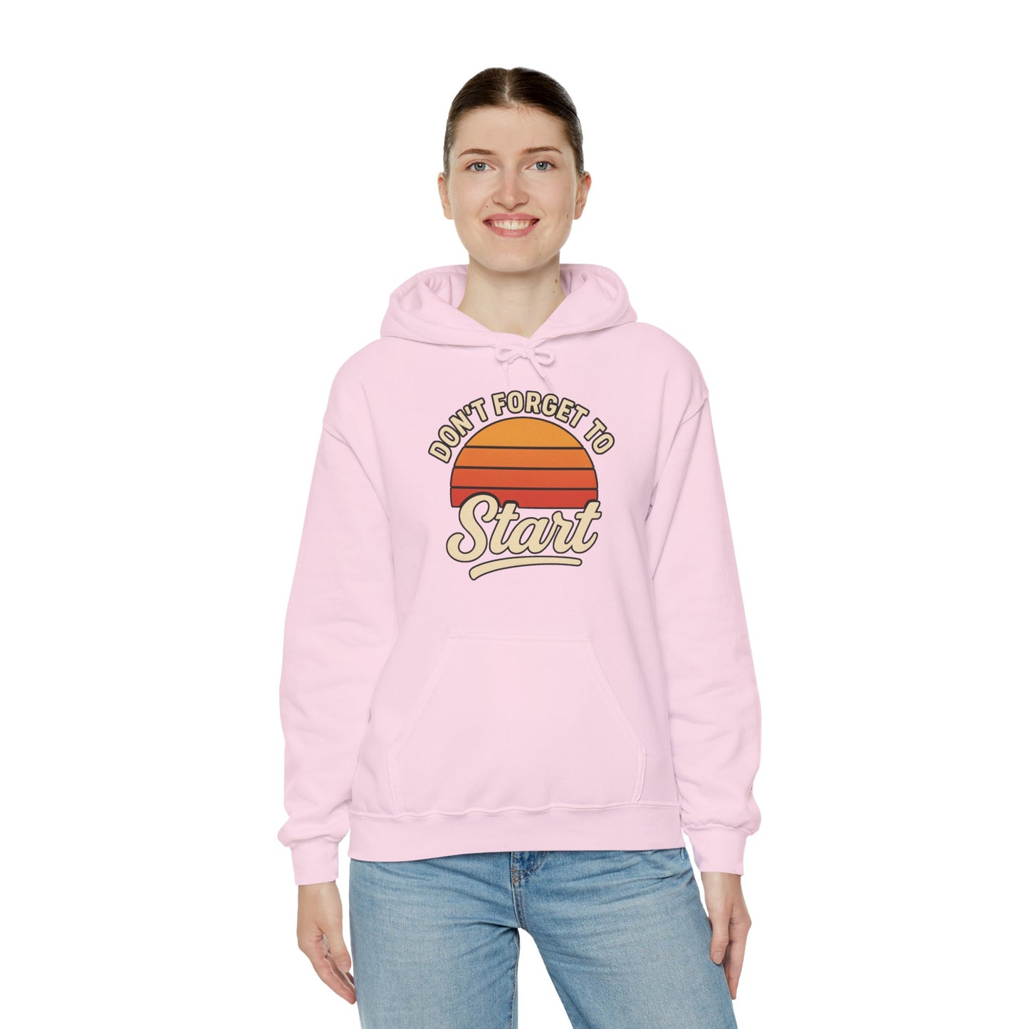 Don't Forget to Start Hoodie — Retro Sunrise Motivational Sweatshirt