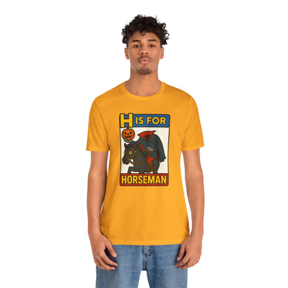 H Is for Horseman Shirt – Headless Horseman Halloween Tee