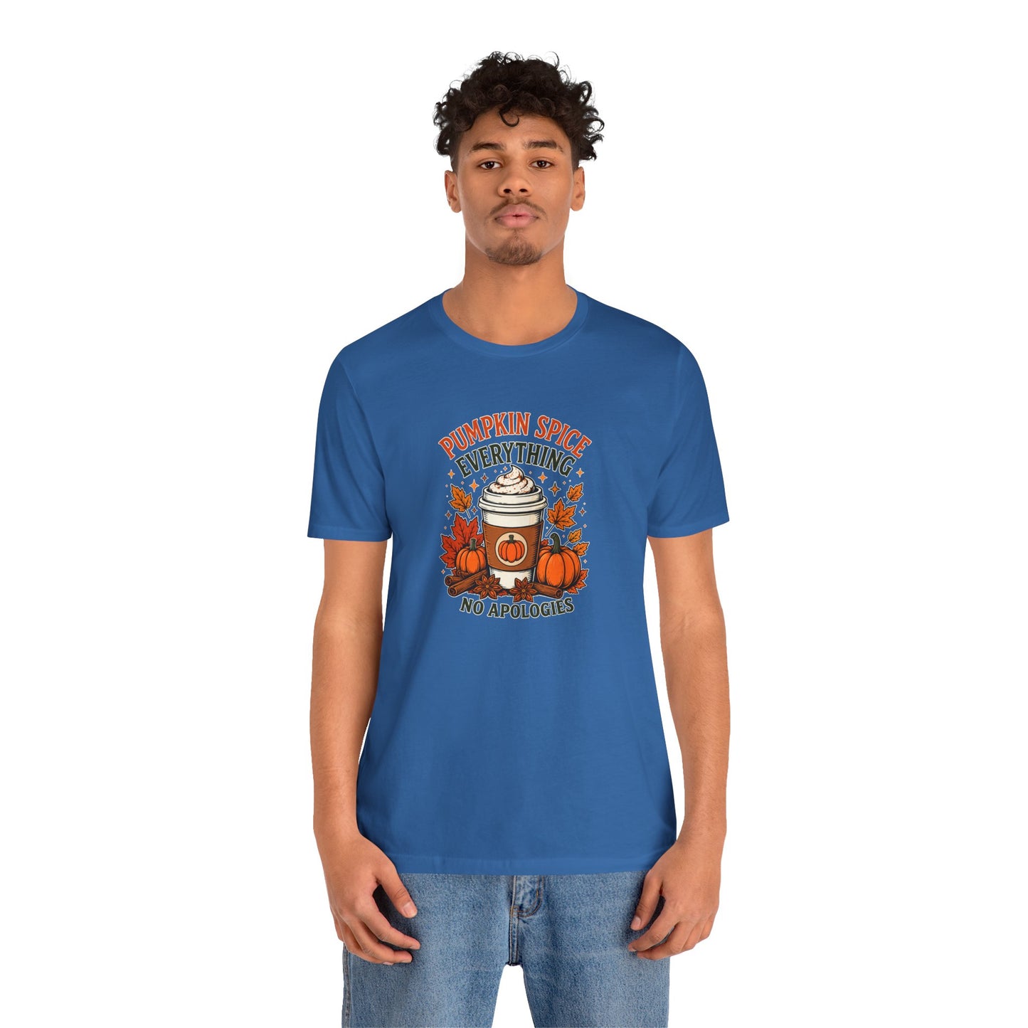 Pumpkin Spice Everything No Apologies T-Shirt – Fall Coffee Addict Tee