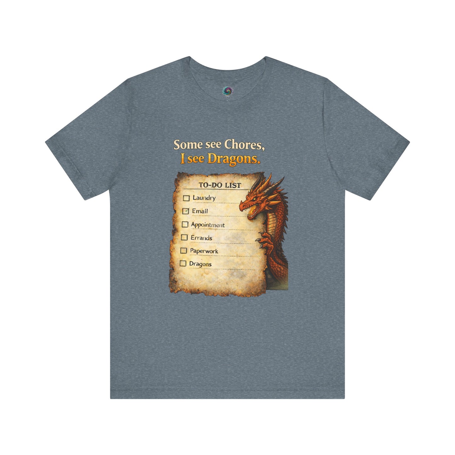 Some See Chores I See Dragons T-Shirt – Funny Fantasy Tee