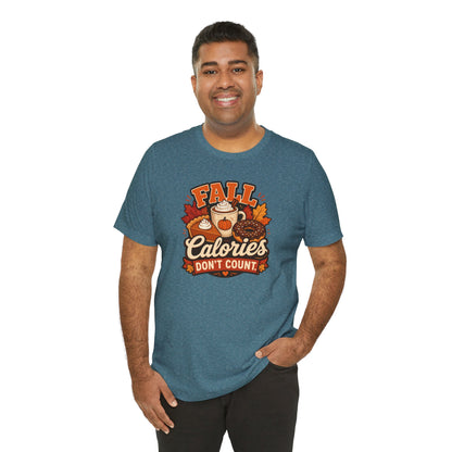 Fall Calories Don’t Count T-Shirt – Funny Pumpkin Spice Food Tee