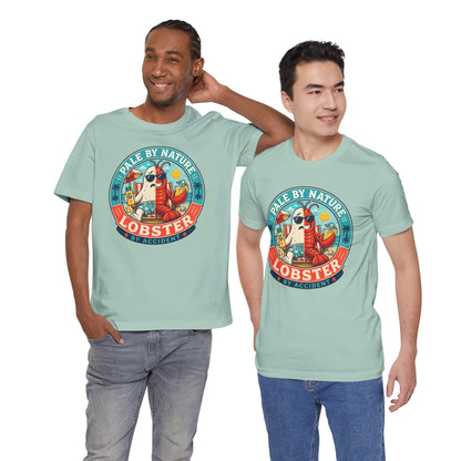 Pale by Nature Lobster by Accident T-Shirt – Funny Sunburn Summer Graphic Tee