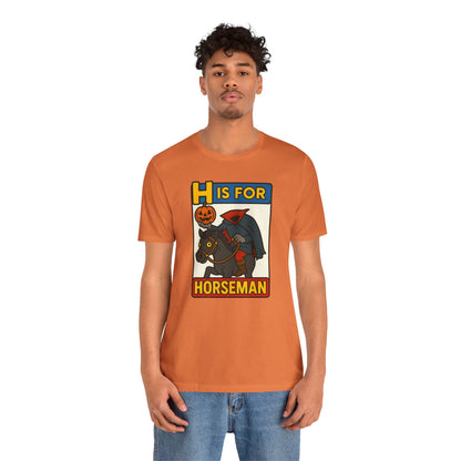 H Is for Horseman Shirt – Headless Horseman Halloween Tee