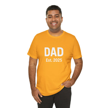 Dad Est. 2025 T-Shirt – New Dad Tee for First Father’s Day