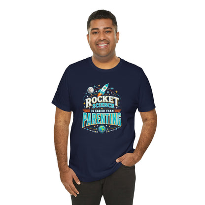 Rocket Science Parenting T-Shirt – Funny Aerospace Parent Tee