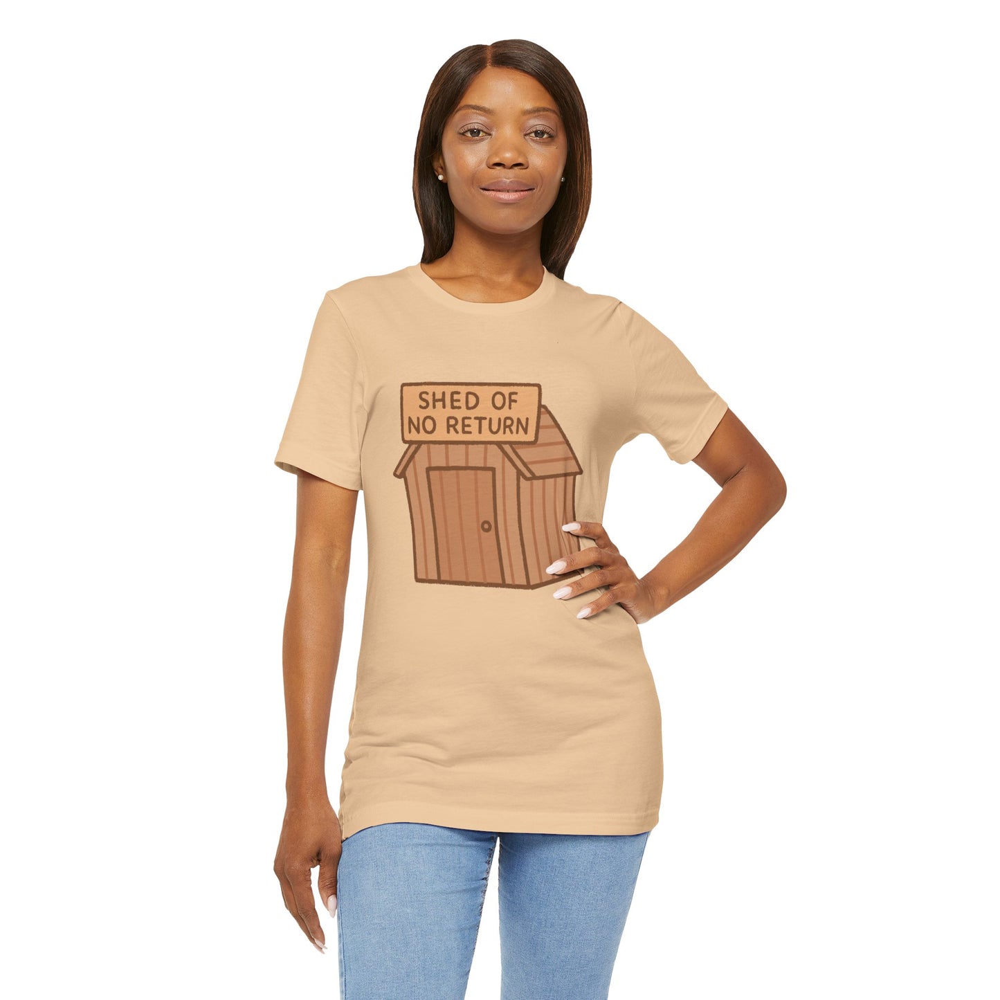 Shed of No Return T-Shirt – Meme & DIY Gardening Humor Tee