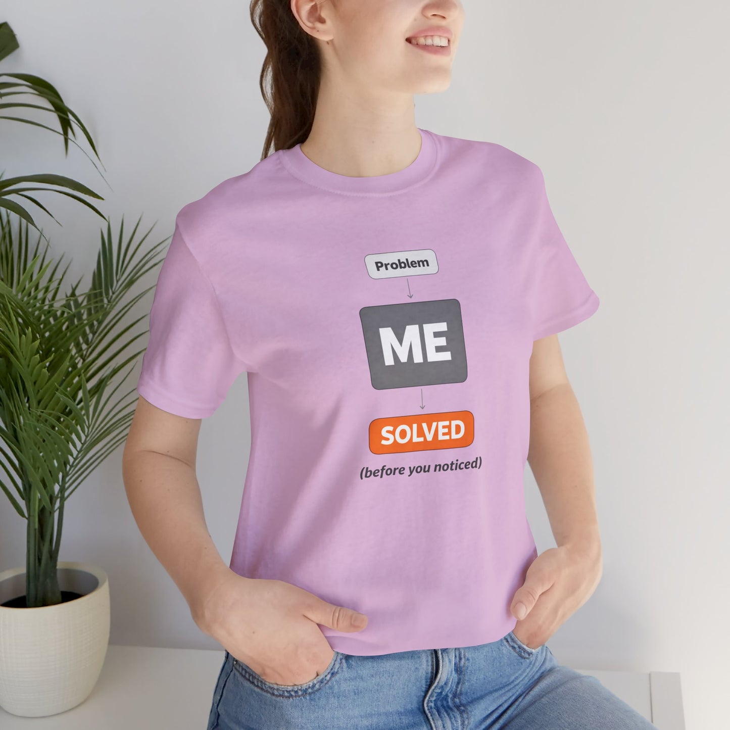 Problem Me Solved T-Shirt – Funny Problem Solver Tee