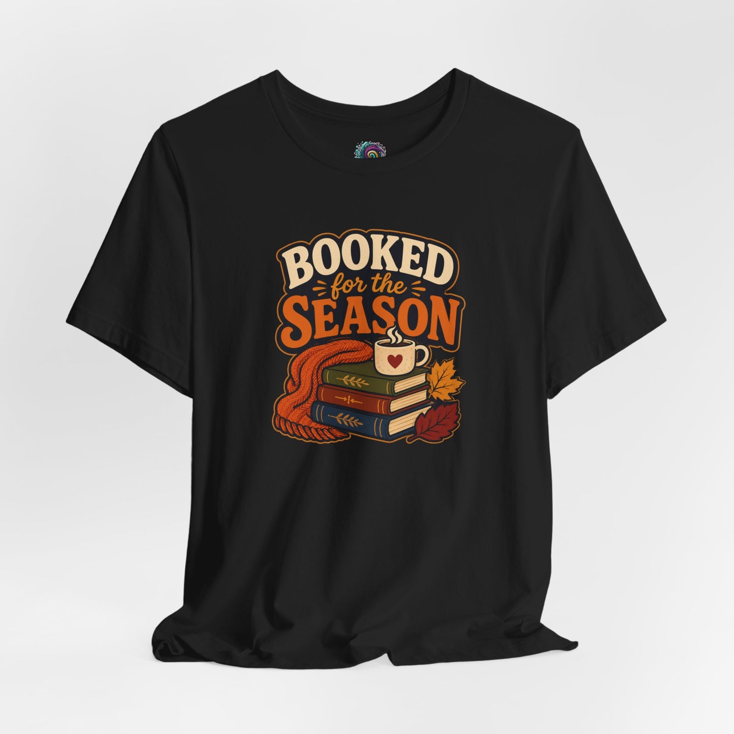 Booked for the Season T-Shirt – Cozy Fall Book Lover Tee