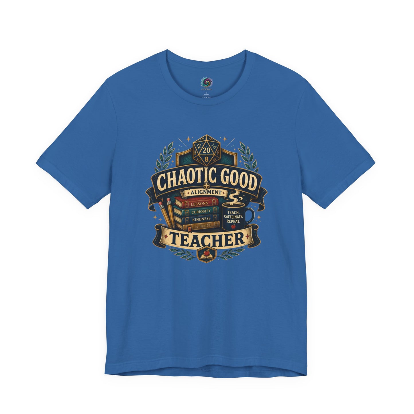 Chaotic Good Teacher T-Shirt – RPG Teacher Graphic Tee