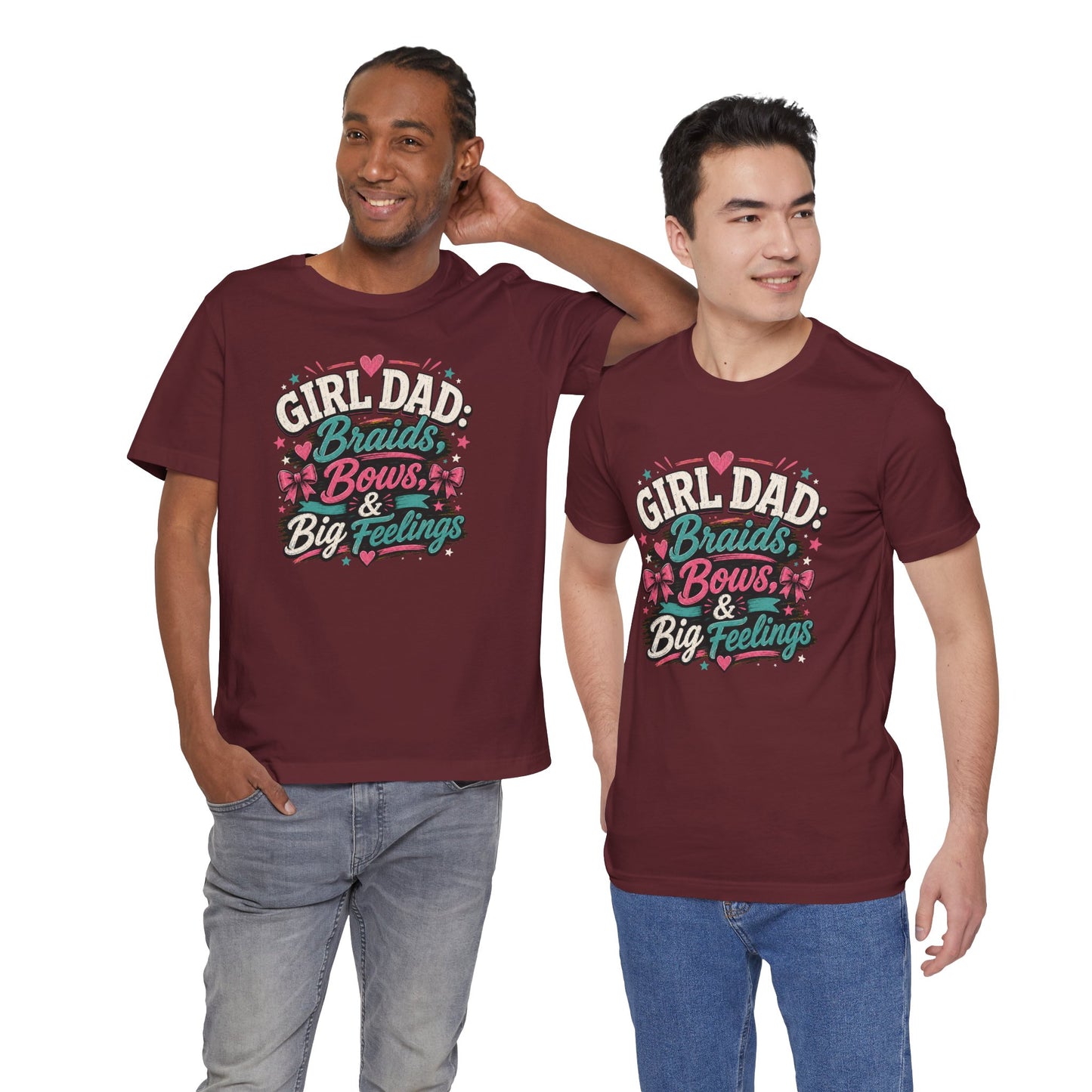 Girl Dad T-Shirt – Braids, Bows, & Big Feelings Dad Tee