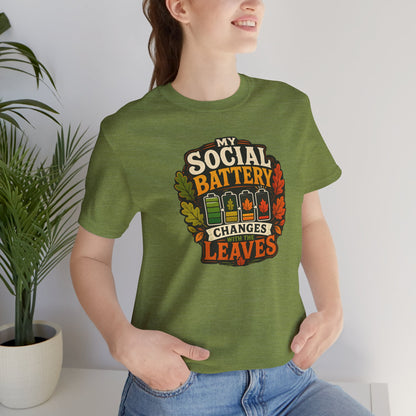 My Social Battery Changes With the Leaves T-Shirt – Funny Fall Tee
