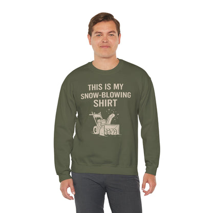 This Is My Snow-Blowing Sweatshirt – Funny Winter Chore Pullover