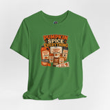 Green unisex short-sleeve T-shirt with Pumpkin Spice Everything graphic front print
