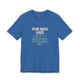 True royal blue crew-neck T-shirt with centered multicolor “FUN WAS HAD. RECOVERY IS REQUIRED.” print