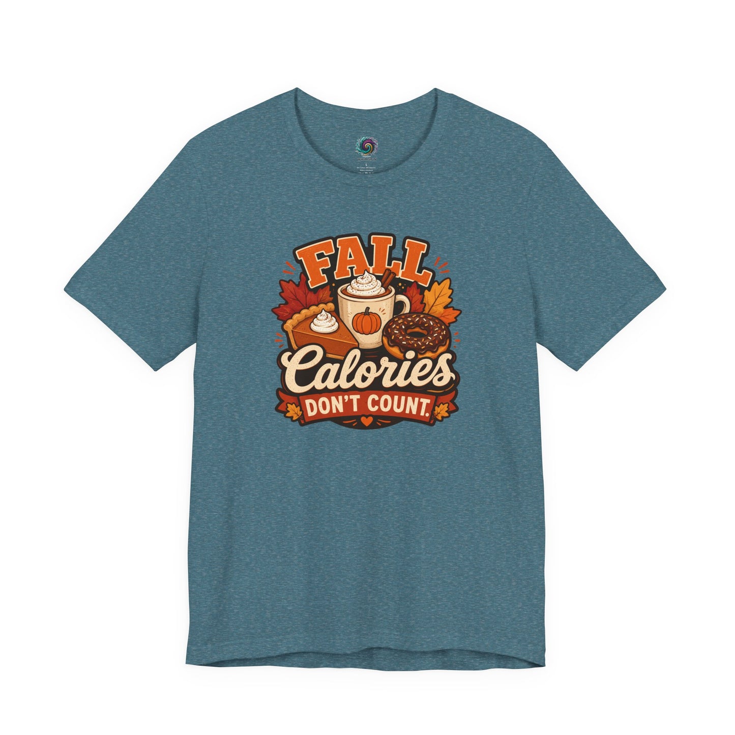 Fall Calories Don’t Count T-Shirt – Funny Pumpkin Spice Food Tee