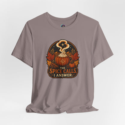 The Spice Calls I Answer T-shirt - WItchy Pumpkin Spice Fall Tee
