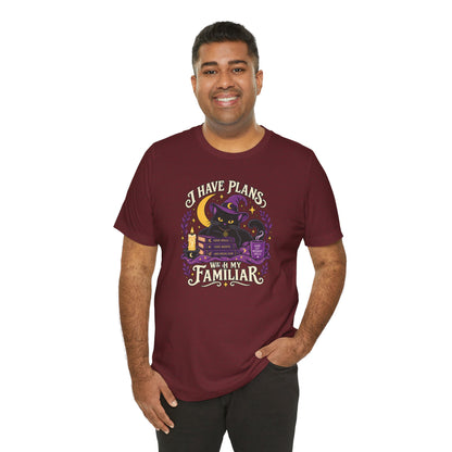 I Have Plans With My Familiar T-Shirt - Funny Witchy Introvert Cat Tee