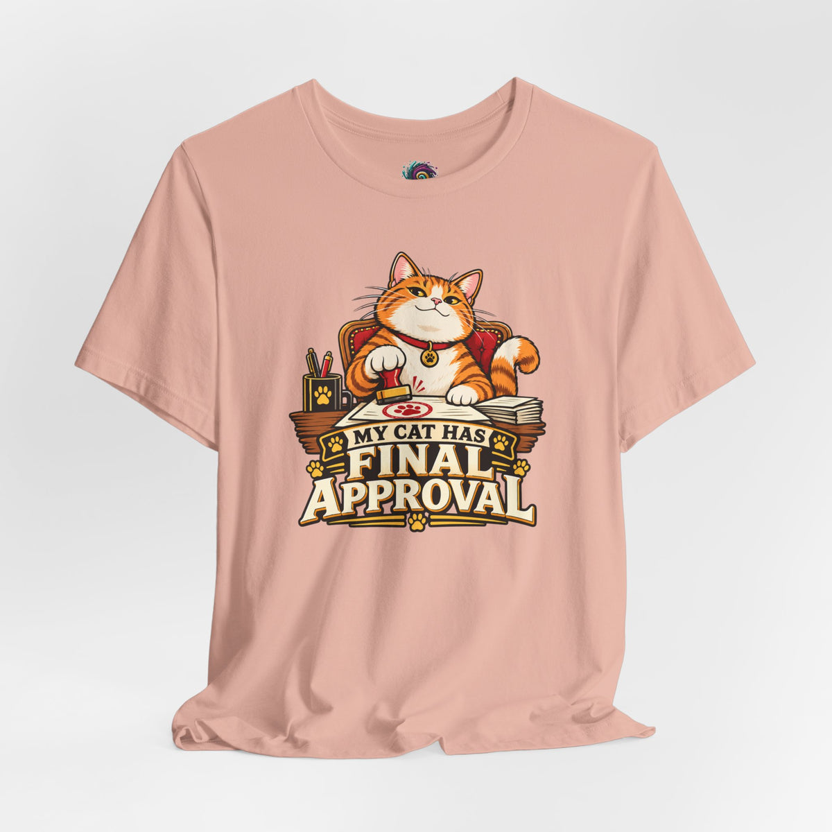 My Cat Has Final Approval T-Shirt – Funny Cat Boss Tee