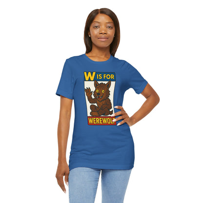 W Is for Werewolf T-Shirt – Cute Werewolf Shirt from Monster Alphabet