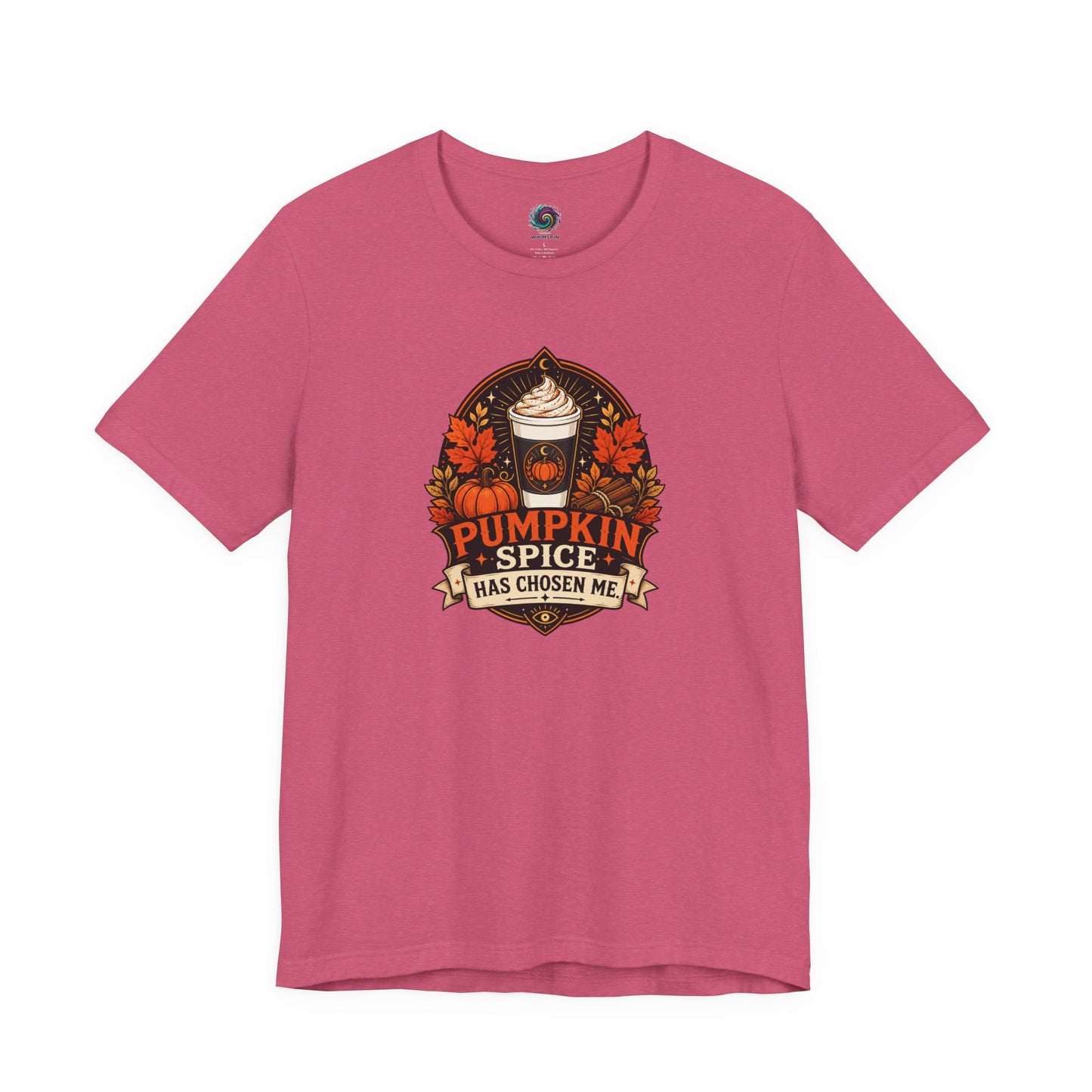 Pumpkin Spice Has Chosen Me T-shirt - PSL Humor Tee