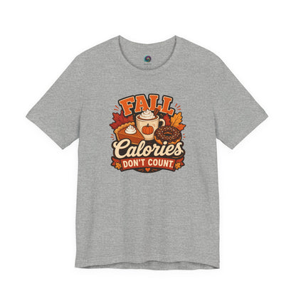 Fall Calories Don’t Count T-Shirt – Funny Pumpkin Spice Food Tee