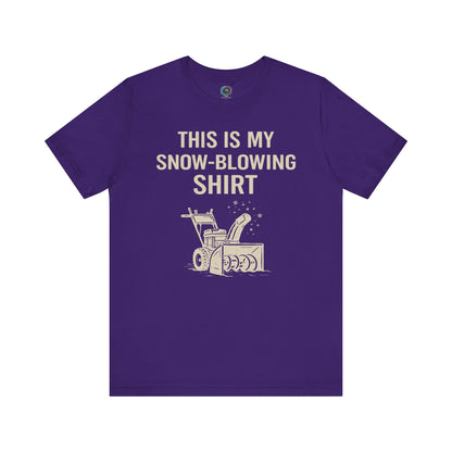 This Is My Snow-Blowing Shirt – Funny Winter Chore Tee