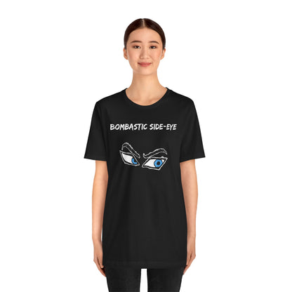 Bombastic Side-Eye T-Shirt – Comic Book Style Meme Graphic Tee