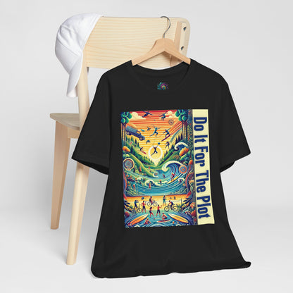 Do It For The Plot T-Shirt – Main Character Energy Tee