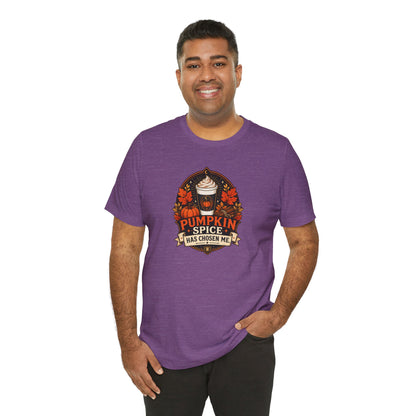 Pumpkin Spice Has Chosen Me T-shirt - PSL Humor Tee