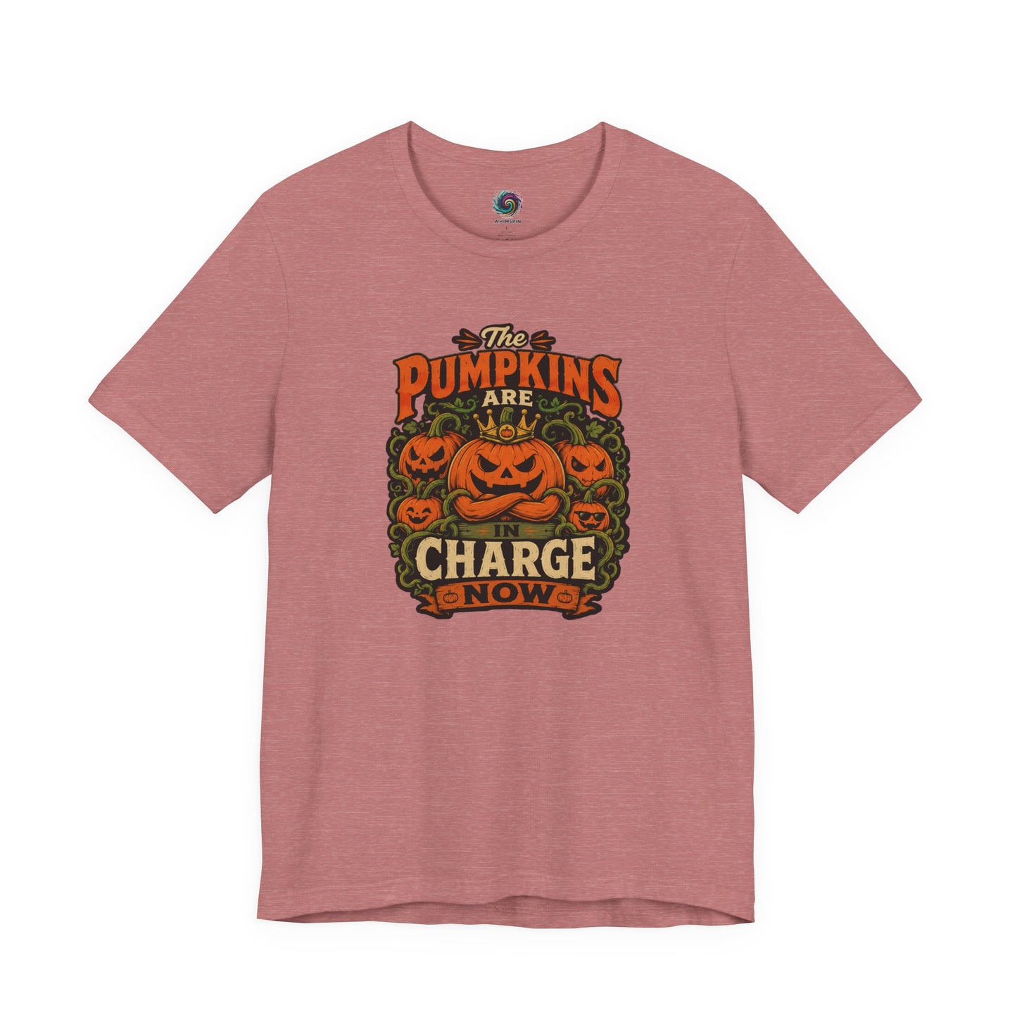 The Pumpkins Are in Charge Now T-Shirt – Funny Halloween Fall Tee
