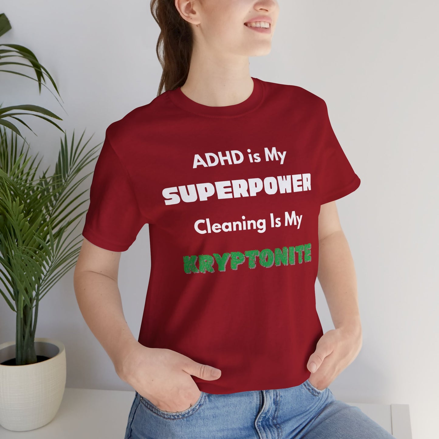 ADHD Cleaning Kryptonite T-Shirt – Funny Shirt for Neurodivergent Humor