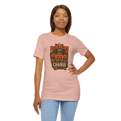 The Pumpkins Are in Charge Now T-Shirt – Funny Halloween Fall Tee