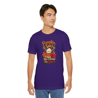Pumpkin Spice Has Entered the Chat T-shirt - Funny Fall Coffee Tee