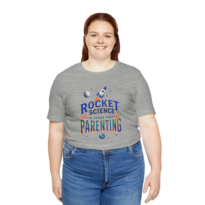 Rocket Science Parenting T-Shirt – Funny Aerospace Parent Tee
