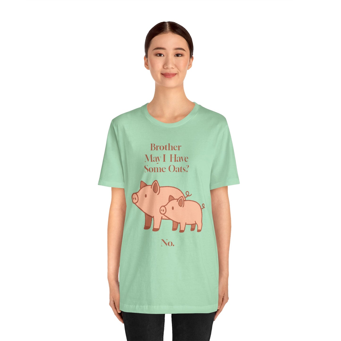 Brother May I Have Some Oats T-Shirt – Funny Viral Pig Meme Tee