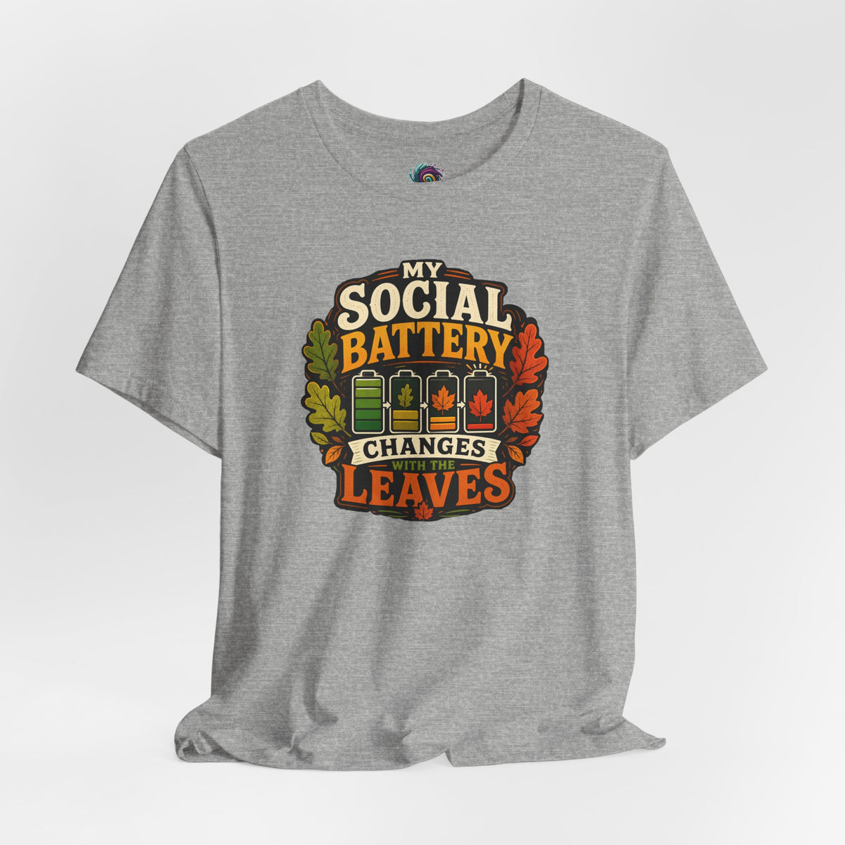 My Social Battery Changes With the Leaves T-Shirt – Funny Fall Tee