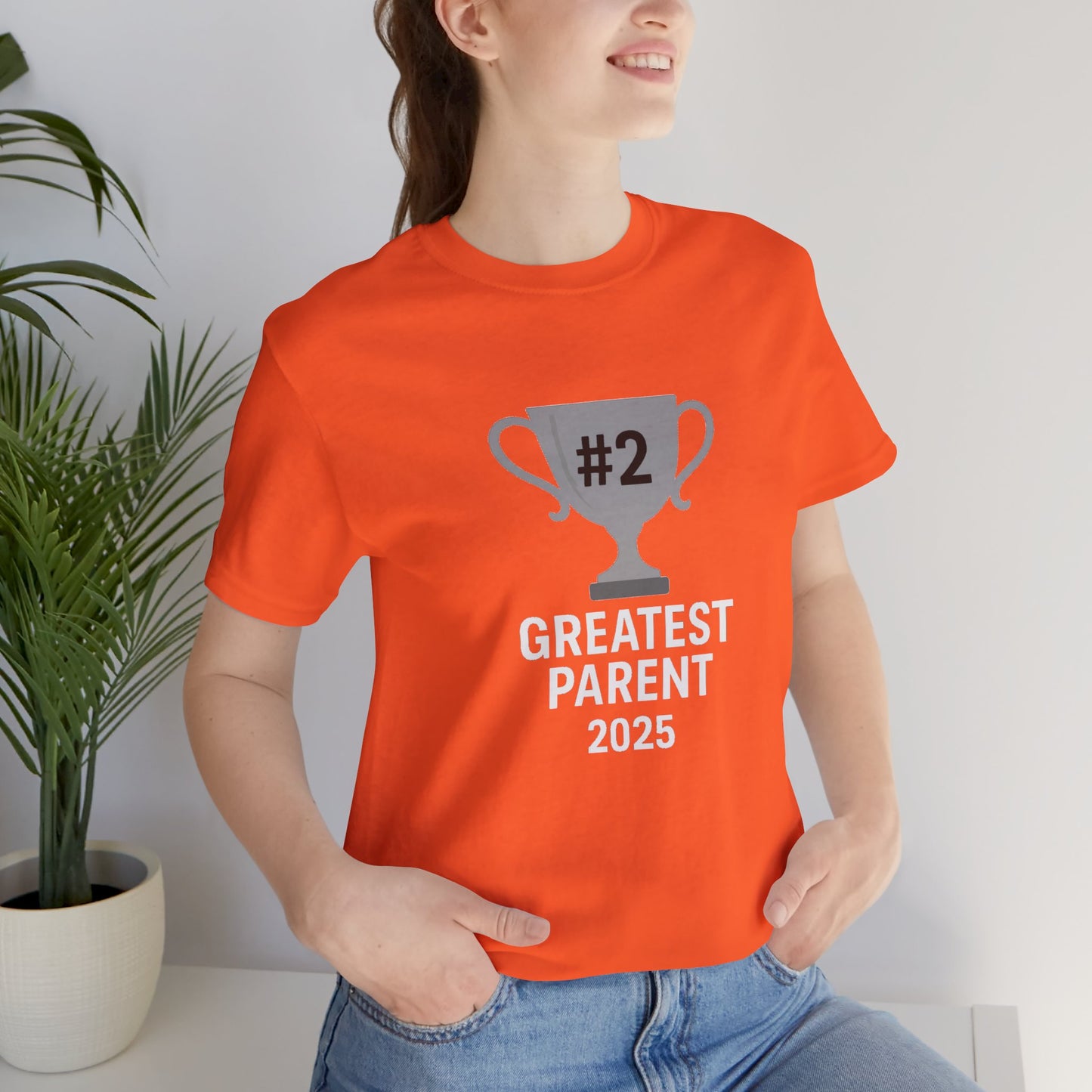 #2 Greatest Parent 2025 T-Shirt – Funny Family Trophy Tee