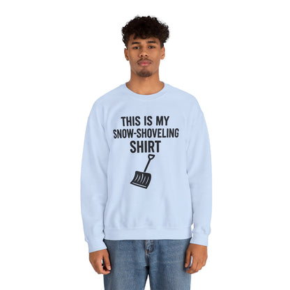 This Is My Snow-Shoveling Shirt – Funny Winter Chore Sweatshirt