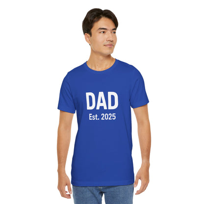 Dad Est. 2025 T-Shirt – New Dad Tee for First Father’s Day