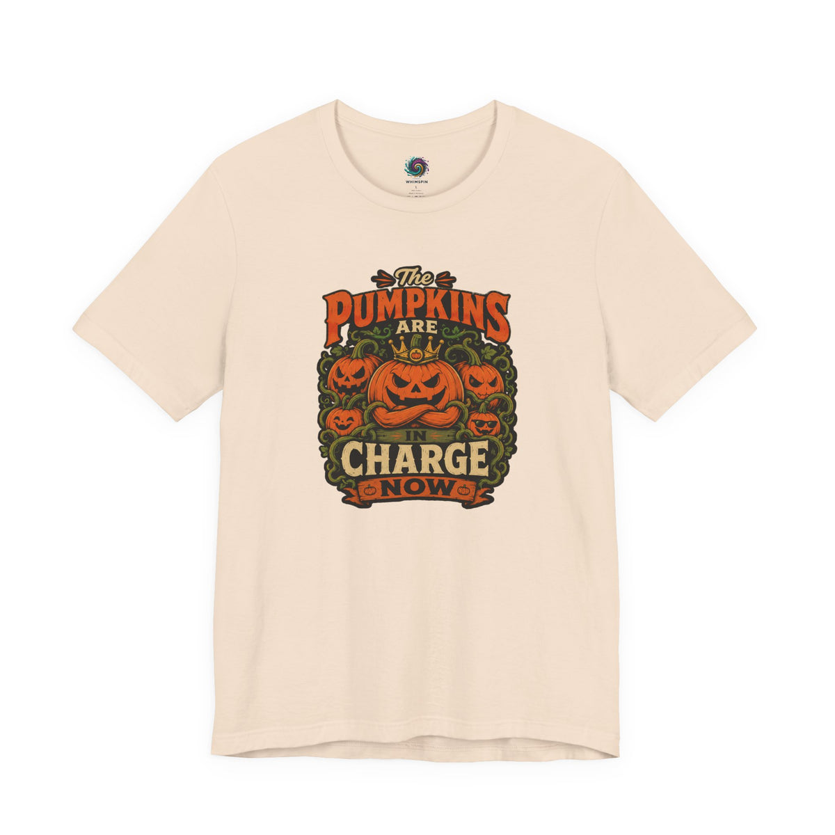 The Pumpkins Are in Charge Now T-Shirt – Funny Halloween Fall Tee