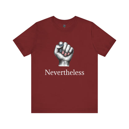 Nevertheless Feminist T-Shirt – Resist Fist Graphic Protest Tee