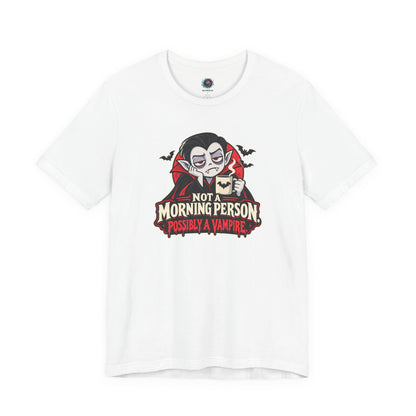 Not a Morning Person Possibly a Vampire T-Shirt – Funny Halloween Tee