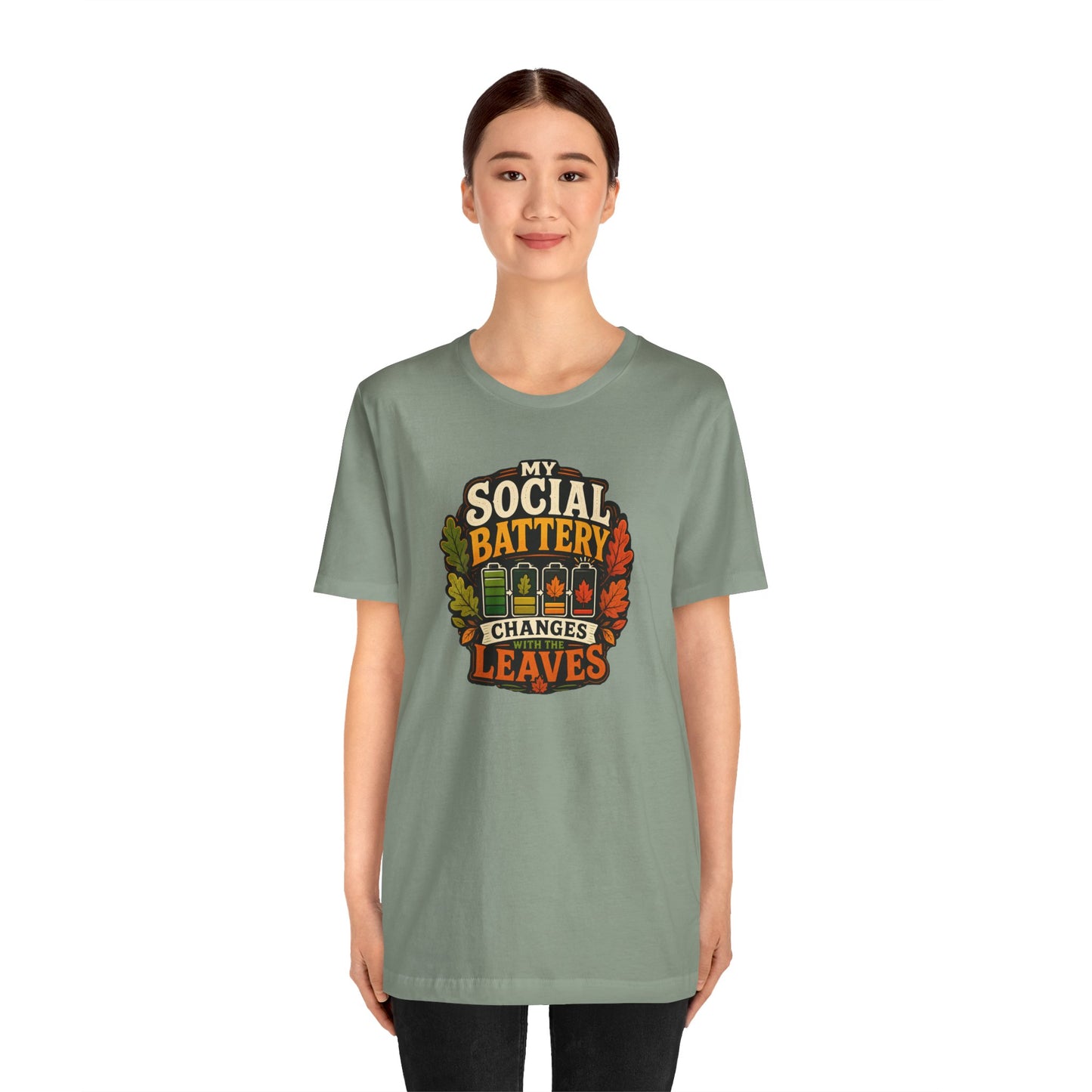 My Social Battery Changes With the Leaves T-Shirt – Funny Fall Tee