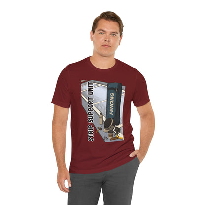 Strip Support Unit T-Shirt – Funny Fencing Parent Shirt for Tournament Days