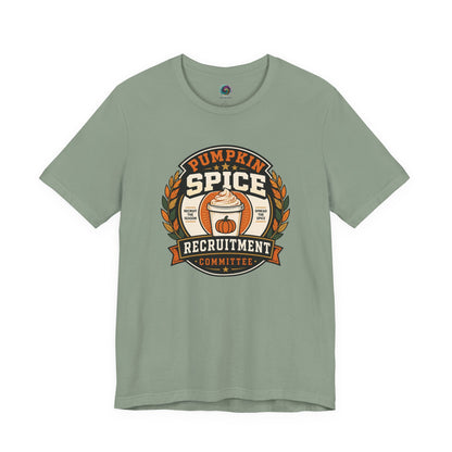 Pumpkin Spice Recruitment Committee T-Shirt – Funny Fall Tee