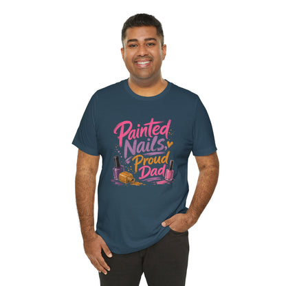 Painted Nails Proud Dad T-Shirt – Girl Dad Father’s Day Tee