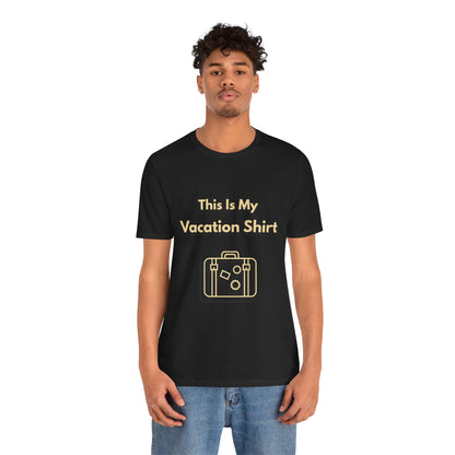 This Is My Vacation T-Shirt – Summer Travel Tee for Wanderers - WhimSpin - https://whimspin.com