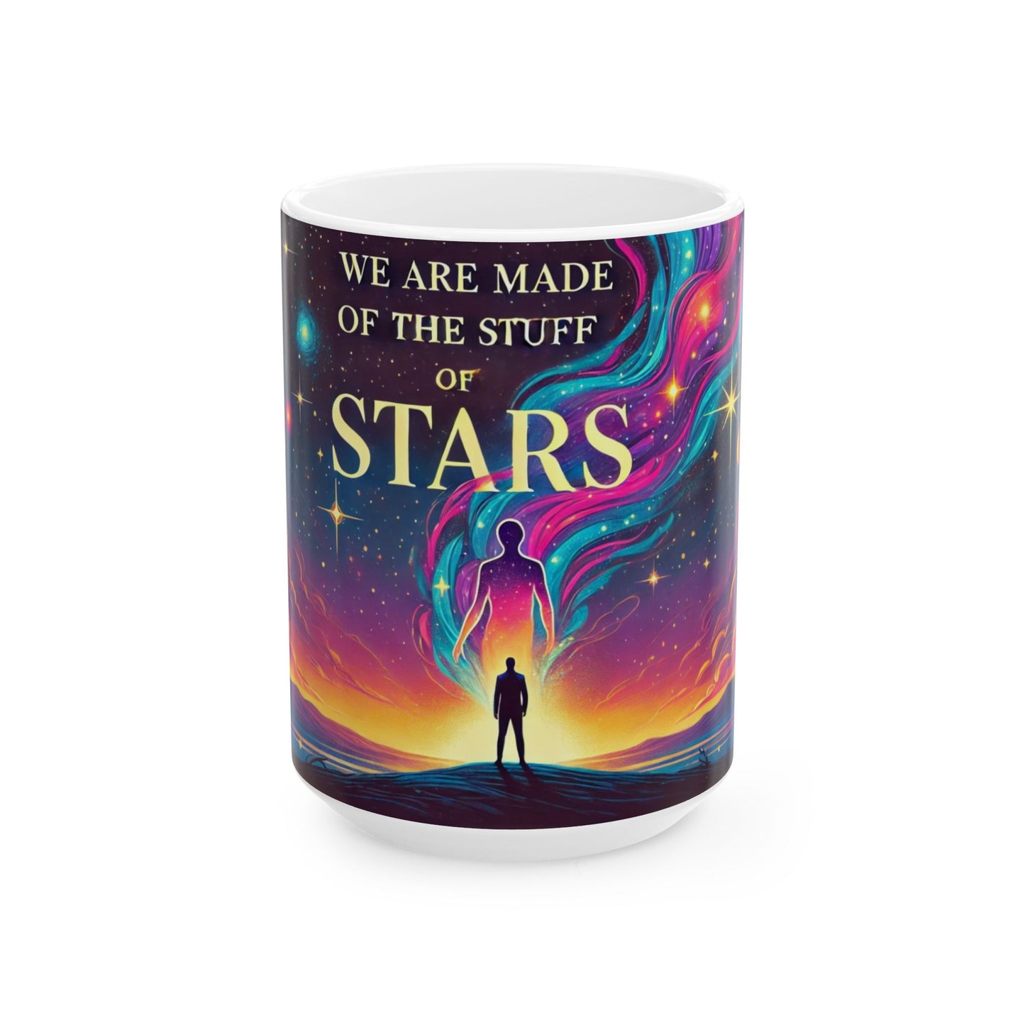 Stuff of Stars Mug – Inspirational Cosmic Quote Ceramic Cup - WhimSpin - https://whimspin.com