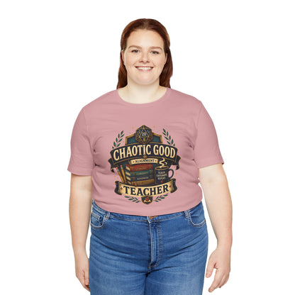Chaotic Good Teacher T-Shirt – RPG Teacher Graphic Tee